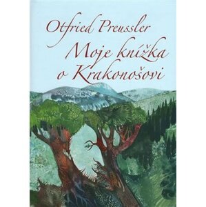 Moje knížka o Krakonošovi - Otfried Preussler