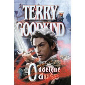 Meč pravdy 14 - Oddělené duše - Terry Goodkind