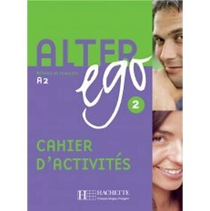 Alter Ego 2 A2 Cahier d´activités - kolektiv autorů