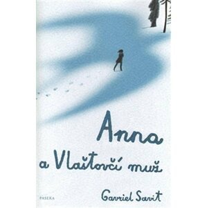 Anna a Vlaštovčí muž - Gavriel Savit