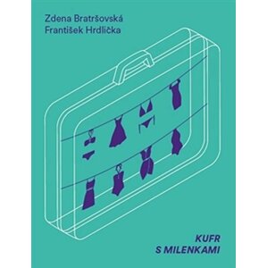 Kufr s milenkami - Zdena Bratršovská