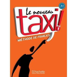 Le Nouveau Taxi ! 1 (A1) Livre de l´éleve + DVD - Guy Capelle