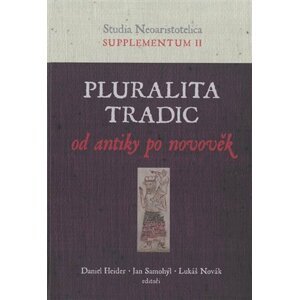 Pluralita tradic : od antiky po novověk - Daniel Heider