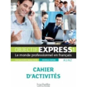 Objectif Express 1 (A1/A2) Cahier d´activites 1 - Nouvelle edition - Anne-Lyse Dubois