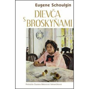 Dievča s broskyňami - Eugene Schoulgin