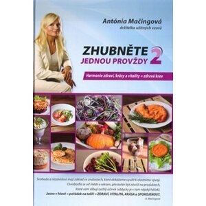 Zhubněte jednou provždy 2 - Antónia Mačingová