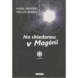 Na shledanou v Magónii - Václav Benda