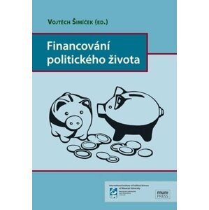 Financování politického života - Vojtěch Šimíček