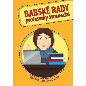 Babské rady profesorky Strunecké, 2.  vydání - Anna Strunecká