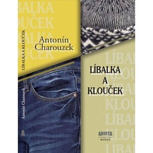 Líbalka a Klouček - Antonín Charouzek