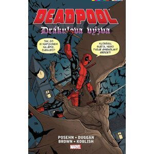 Deadpool - Drákulova výzva - Gerry Duggan