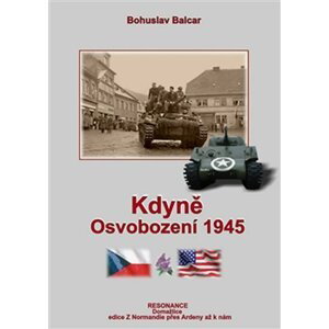 Kdyně - Osvobození 1945 - Bohuslav Balcar