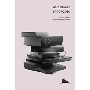 Academia 1966-2016 - Výroční sborník s kompletní bibliografií