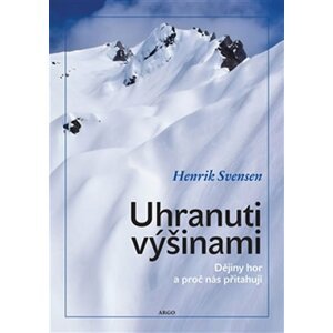 Uhranuti výšinami - Henrik Svensen