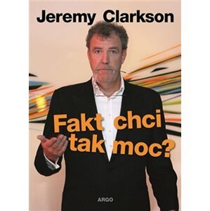 Fakt chci tak moc? - Jeremy Clarkson