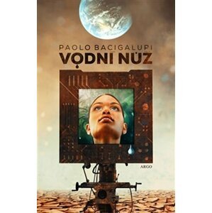 Vodní nůž - Paolo Bacigalupi