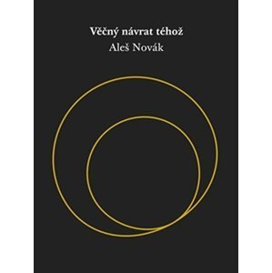 Věčný návrat téhož - Aleš Novák