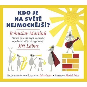 Kdo je na světě nejmocnější? - CD (Vypráví Jiří Lábus) - Wolfram Berger