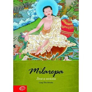 Milarepa - Život a osvícení - Cang Ňön Héruka