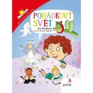 Pohádkový svět - První čtení, to nic není - Eva Horáková