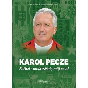 Karol Pecze - Karol Pecze; Ladislav Harsányi