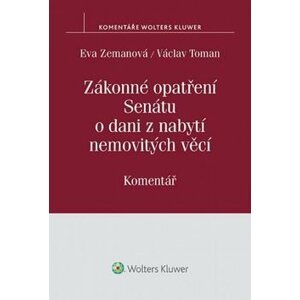 Zákonné opatření Senátu o dani z nabytí nemovitých věcí: Komentář - Václav Toman