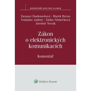 Zákon o elektronických komunikacích: Komentář - Zuzana Chudomelová