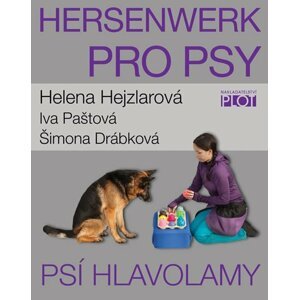 Hersenwerk pro psy - Psí hlavolamy - Helena Hejzlarová; Iva Paštová; Šimona Drábková