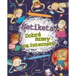 Netiketa - Dobré mravy na internetu - Zofia Staniszewska