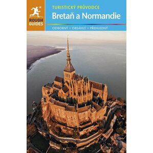 Bretaň & Normandie - Turistický průvodce - Greg Ward