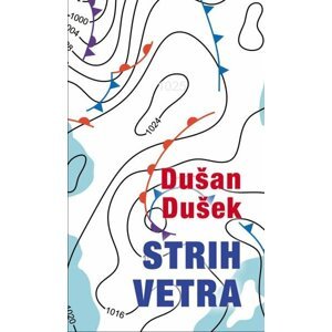 Strih vetra - Dušan Dušek