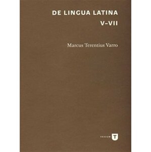 De lingua Latina V-VII - Marcus Terentius Varro