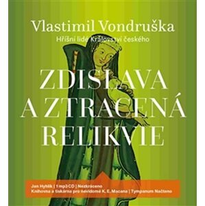 Zdislava a ztracená relikvie - CDmp3 (Čte Jan Hyhlík) - Vlastimil Vondruška