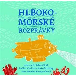 Hlbokomorské rozprávky (CD) - Monika Kompaníková