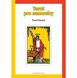 Tarot pro samouky - Pavel Hanzal