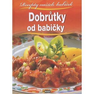 Dobrůtky od babičky - autorů kolektiv