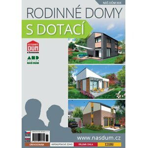 Rodinné domy s dotací - Náš dům XXX.