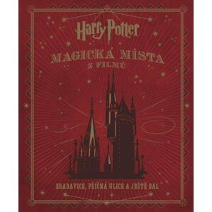 Harry Potter - Magická místa z filmů - Jody Revenson