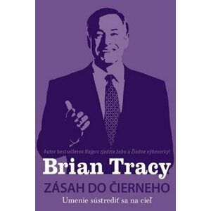 Zásah do čierneho - Brian Tracy