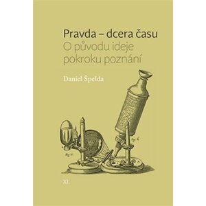 Pravda - dcera času - Daniel Špelda