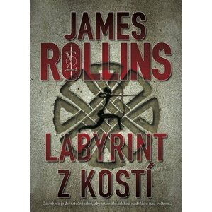 Labyrint z kostí - James Rollins