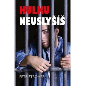 Kulku neuslyšíš - Petr Štrompf