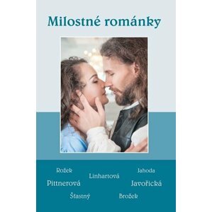 Milostné románky - Soubor povídek - autorů kolektiv