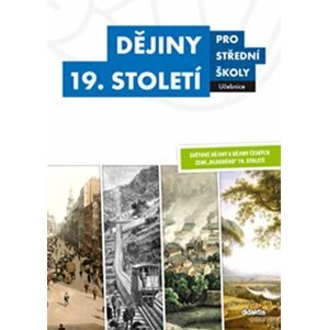 Dějiny 19. století pro SŠ - Učebnice - Vladimír Šaur