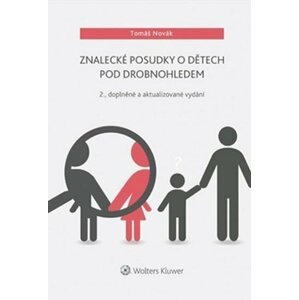 Znalecké posudky o dětech pod drobnohledem - Tomáš Novák