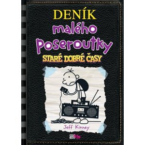 Deník malého poseroutky 10 - Staré dobré časy, 1.  vydání - Jay Kinney