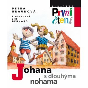 Johana s dlouhýma nohama - První čtení, 1.  vydání - Petra Braunová