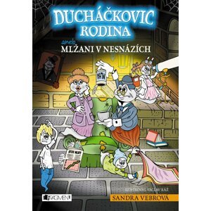 Ducháčkovic rodina aneb Mlžani v nesnázích - Sandra Vebrová