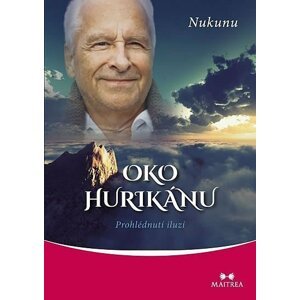 Oko hurikánu - Prohlédnutí iluzí - Nukunu