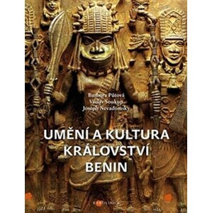 Umění a kultura království Benin - Joseph Nevadomsky